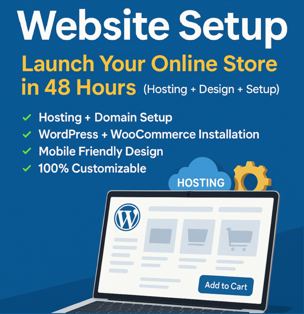 🚀 Website Setup Service – Launch Your Online Store in 48 Hours (Hosting + Design + Setup+Products)